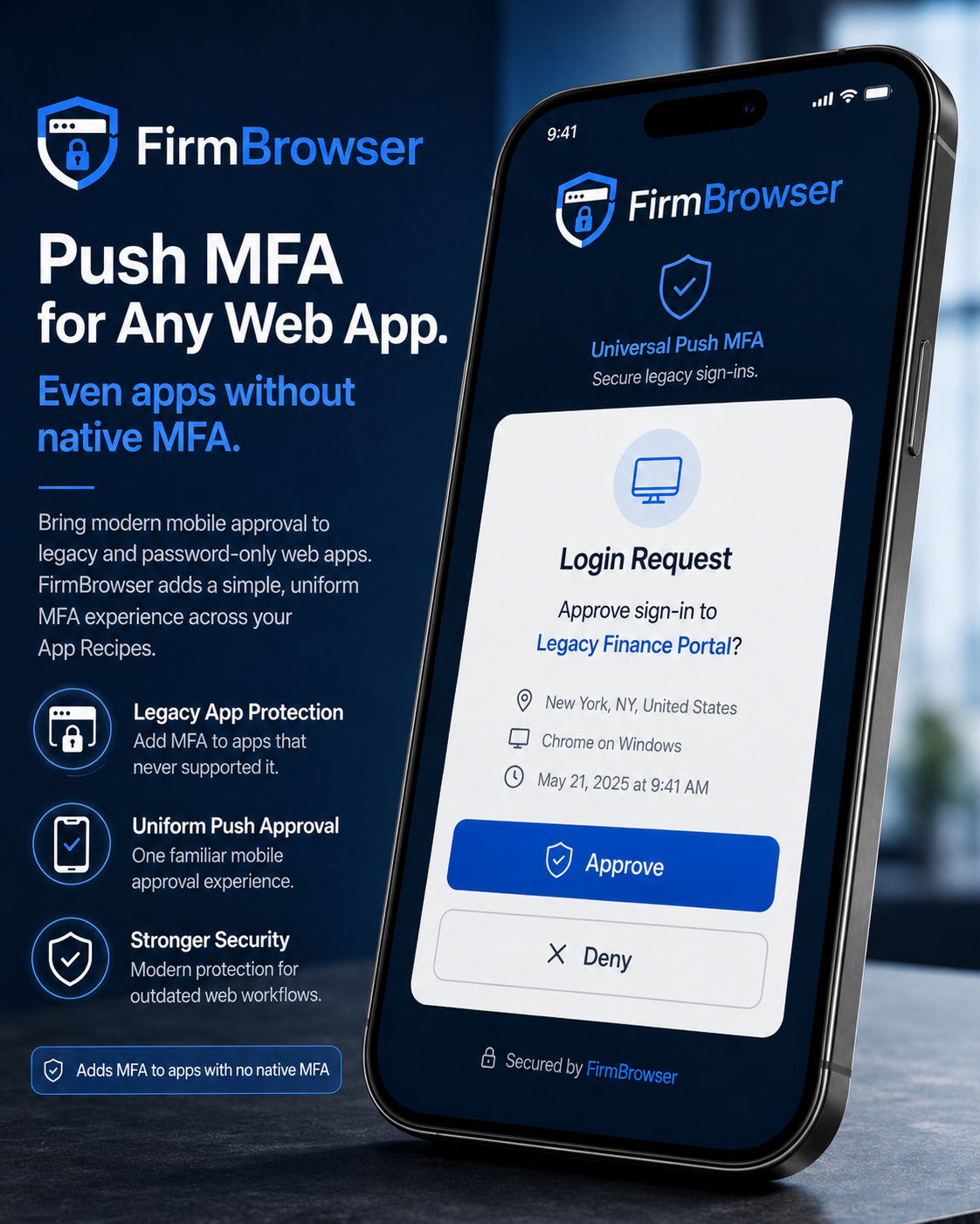 FirmBrowser mobile app on a smartphone showing a Universal Push MFA login request with location, device and time details, and Approve or Deny actions.